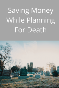Saving While Planning for Death